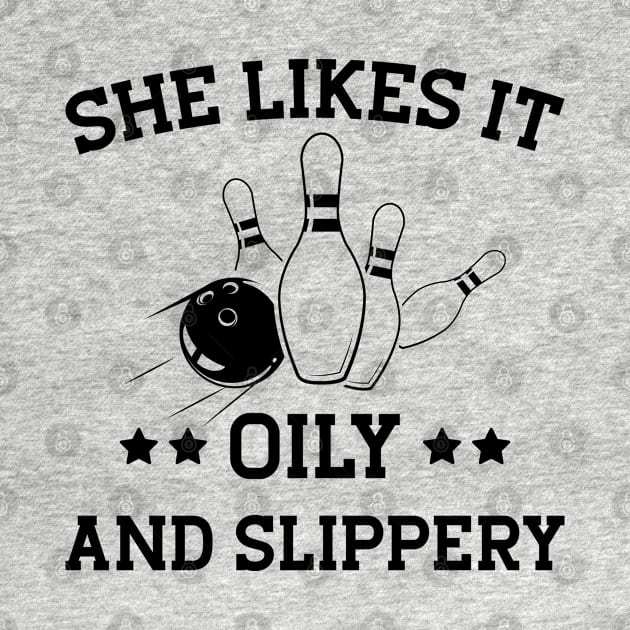 Bowling Girl - She likes it oily and slippery by KC Happy Shop